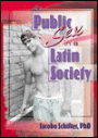 Public Sex in a Latin Society / Edition 1