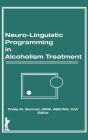 Neuro-Linguistic Programming in Alcoholism Treatment