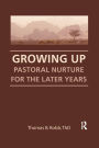 Growing Up: Pastoral Nurture for the Later Years