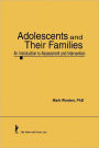 Adolescents and Their Families: An Introduction to Assessment and Intervention / Edition 1