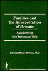 Families & the Interpretation of Dreams: Awakening the Intimate Web