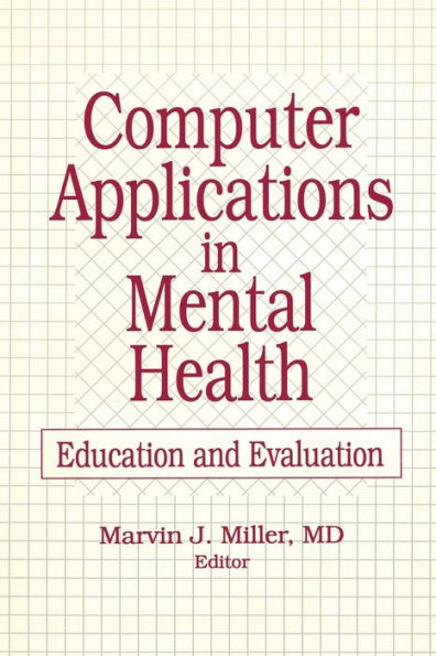 Computer Applications in Mental Health: Education and Evaluation