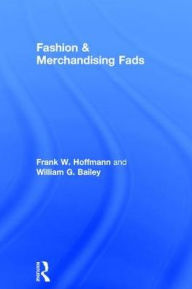 Title: Fashion & Merchandising Fads, Author: Frank Hoffmann