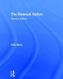 The Bisexual Option: Second Edition / Edition 1