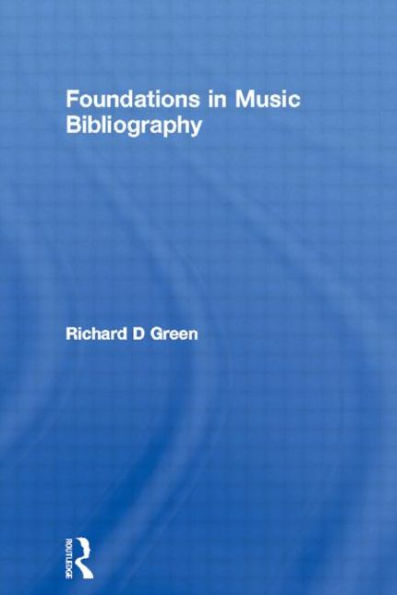 Foundations in Music Bibliography / Edition 1