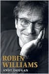Robin Williams: A Biography