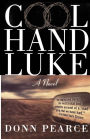 Cool Hand Luke: A Novel