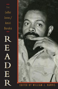 Title: The LeRoi Jones/Amiri Baraka Reader, Author: Amiri Baraka