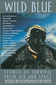 Wild Blue: Stories of Survival from Air and Space