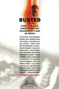 Busted: Stoned Cowboys, Narco-Lords, and Washington's War on Drugs