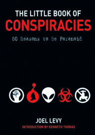 The Little Book of Conspiracies: 50 Reasons to be Paranoid