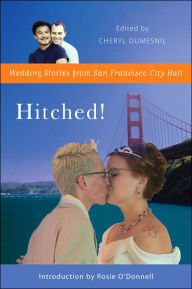 Hitched!: Wedding Stories from San Francisco City Hall