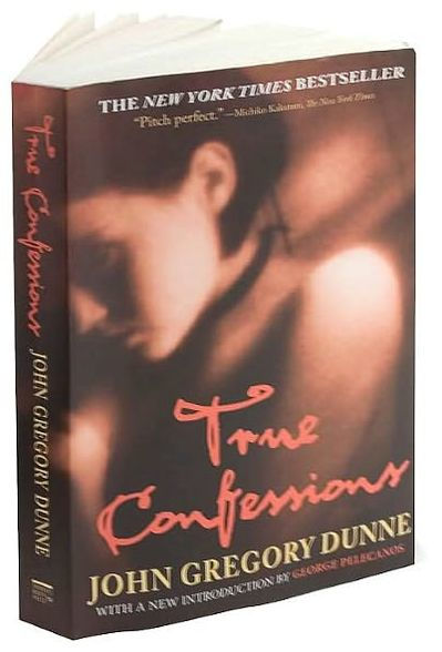 True Confessions: A Novel