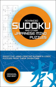 Advanced Sudoku and Other Japanese Mind Puzzles