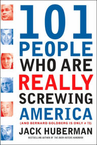 101 People Who Are Really Screwing America