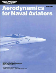 Aerodynamics for Naval Aviators / Edition 1