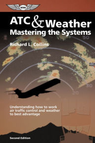 ATC and Weather: Mastering the Systems