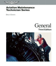 Title: Aviation Maintenance Technician - General / Edition 3, Author: Dale Crane