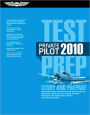 Private Pilot Test Prep 2010: Study and Prepare for the Recreational and Private Airplane, Helicopter, Gyroplane, Glider, Balloon, Airship, Powered Parachute, and Weight-Shift Control FAA Knowledge Exams