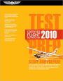 Certified Flight Instructor Test Prep 2010: Study and Prepare for the Ground, Flight and Sport Instructor: Airplane, Helicopter, Glider, Weight-Shift Control, Powered Parachute, Add-On Ratings, Fundamentals of Instructing, and Designated Pilot Examiner FA