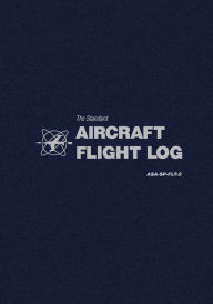 Title: The Standard Aircraft Flight Log: ASA-SP-FLT-2, Author: ASA Staff
