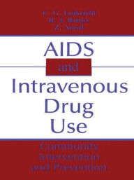 Title: AIDS and Intravenous Drug Use: Community Intervention & Prevention, Author: C. G. Leukefeld