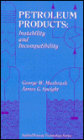 Petroleum Products: Instability And Incompatibility