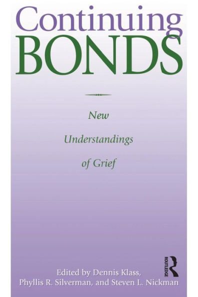Continuing Bonds: New Understandings of Grief / Edition 1