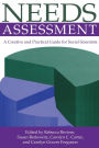 Needs Assessment: A Creative and Practical Guide for Social Scientists / Edition 1