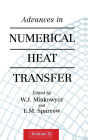Advances in Numerical Heat Transfer, Volume 2 / Edition 1