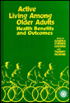 Active Living among Older Adults: Health Benefits and Outcomes