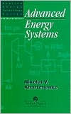 Title: Advanced Energy Systems / Edition 1, Author: Nik Khartchenko