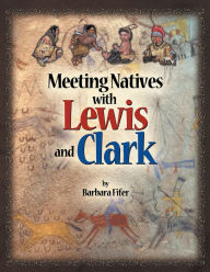 Meeting Natives with Lewis and Clark