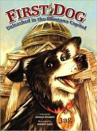 First Dog: Unleashed in the Montana Capitol