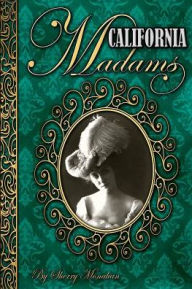 Title: California Madams, Author: Sherry Monahan