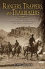 Rangers, Trappers, and Trailblazers: Early Adventures in Montana's Bob Marshall Wilderness and Glacier National Park