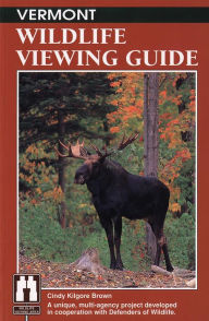 Title: Vermont Wildlife Viewing Guide, Author: Cindy Kilgore Brown