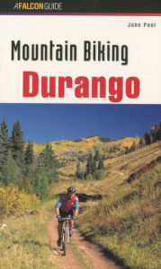 Title: Mountain Biking Durango, Author: John Peel
