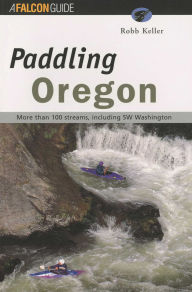 Title: Paddling Oregon, Author: Globe Pequot