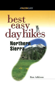 Title: Best Easy Day Hikes Northern Sierra, Author: Ron Adkison