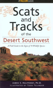 Scats and Tracks of the Desert Southwest