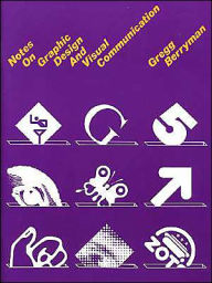 Title: Crisp: Notes on Graphic Design and Visual Communication / Edition 3, Author: Gregg Berryman