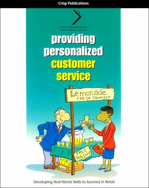 Providing Personalized Customer Service (Retailing Smarts Series) by