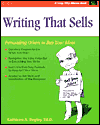 Writing That Sells: Persuading Others to Buy Your Ideas
