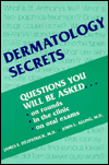 Dermatology Secrets (Mosby Secrets Series)