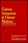 Calcium Antagonists in Clinical Medicine / Edition 2