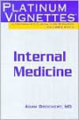 Platinum Vignettes: Internal Medicine: Ultra-High Yield Clinical Case Scenarios For USMLE Step 2