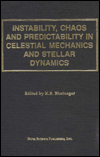 Title: Instability, Chaos and Predictability in Celestial Mechanics and Stellar Dynamics, Author: K. B. Bhatnagar