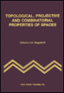 Topological Projective and Combinatorial Properties of Space