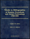 Title: Guide to Bibliographies of Russian Periodicals and Serials Publications, 1728-1985, Author: N. V. Nitkina